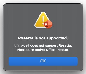 thinkcell ne prend pas en charge Rosetta. Veuillez plutôt utiliser Office natif.